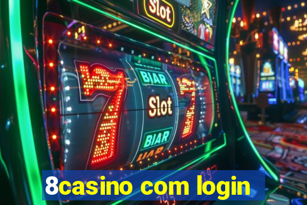 8casino com login